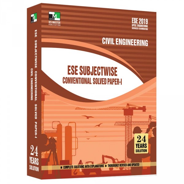 ESE 2019 - Civil Engineering ESE Subjectwise Conventional Solved Paper 1