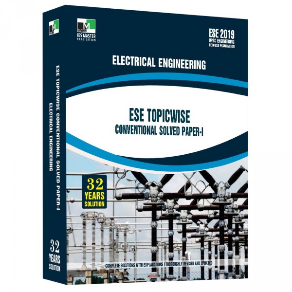 ESE 2019 - Electrical Engineering ESE Topicwise Conventional Solved Paper 1