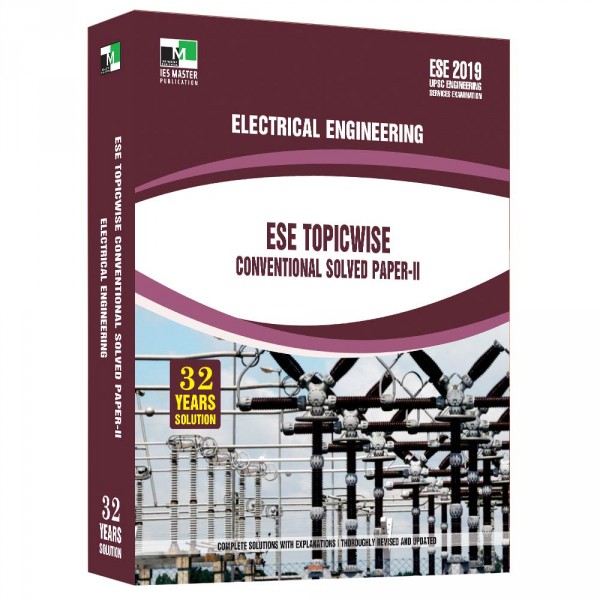 ESE 2019 - Electrical Engineering ESE Topicwise Conventional Solved Paper 2