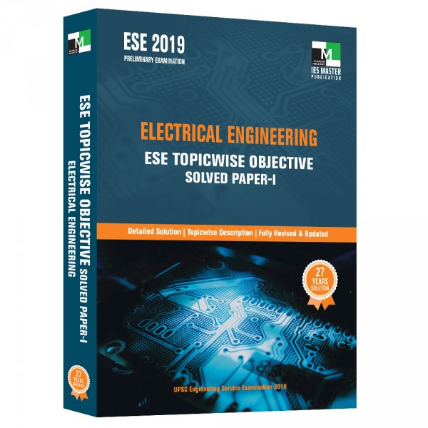 ESE 2019 - Electrical Engineering ESE Topicwise Objective Solved Paper - 1 