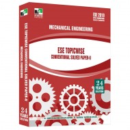 ESE 2019 - Mechanical Engineering ESE Topicwise Conventional Solved Paper 2