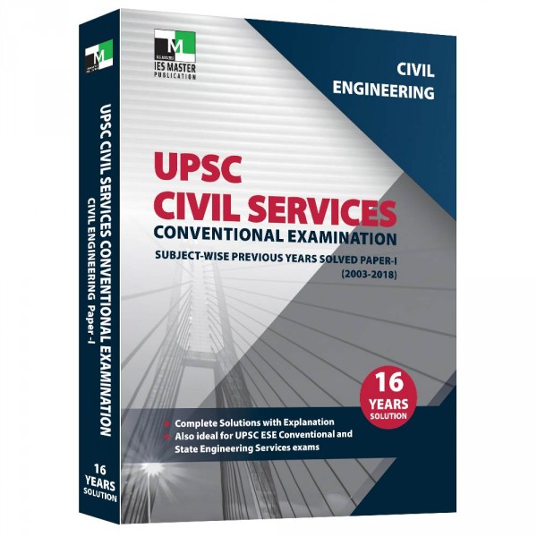 Civil Engineering - UPSC Civil Services Conventional Examination - Subject-wise Previous Years Solved Paper 1