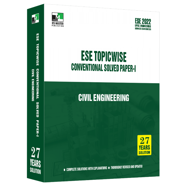 ESE 2022 - Civil Engineering ESE Topic-wise Conventional Solved paper - 1
